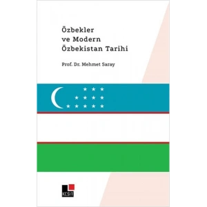 Özbekler ve Modern Özbekistan Tarihi