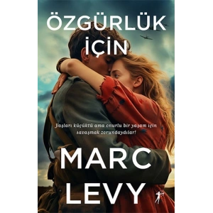 Özgürlük İçin / Marc Levy + Sanat Kitabı