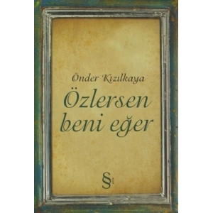 Özlersen Beni Eğer