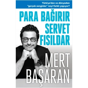 Para Bağırır Servet Fısıldar