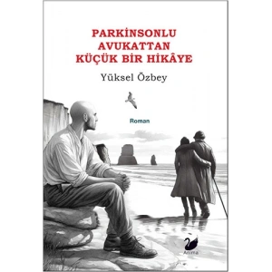 Parkinsonlu Avukattan Küçük Bir Hikâye