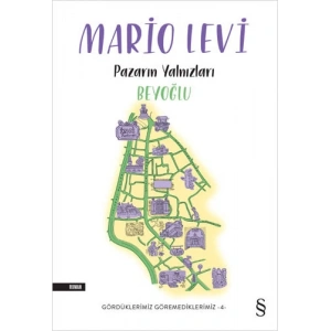 Pazarın Yalnızları Beyoğlu / Mario Levi + Sanat Kitabı