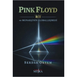 Pink Floyd ve Monarşinin Globalleşmesi