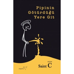 Pipinin Götürdüğü Yere Git