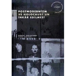 Postmodernizm ve Holocaustun İnkâr Edilmesi