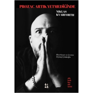 Prozac Artık Yetmediğinde
