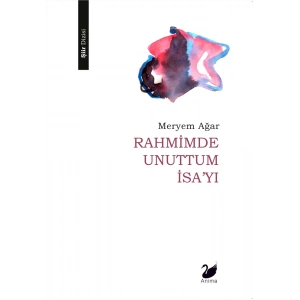 Rahmimde Unuttum İsa’yı