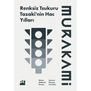 Renksiz Tsukuru Tazakinin Hac Yılları