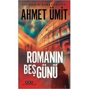 Roma’nın Beş Günü