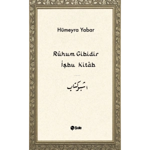 Rûhum Gibidir İşbu Kitab