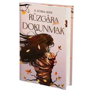 Rüzgâra Dokunmak (Ciltli) / K. Kübra Berk + Sanat Kitabı