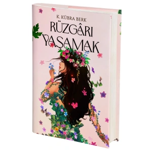 Rüzgârı Yaşamak (Ciltli) / K. Kübra Berk + Sanat Kitabı