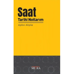 Saat Tarihi Notlarım