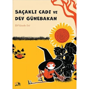 Saçaklı Cadı ve Dev Günebakan