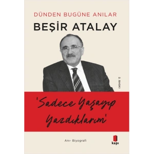 Sadece Yaşayıp Yazdıklarım