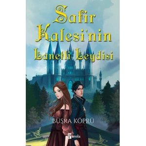 Safir Kalesi’nin Lanetli Leydisi