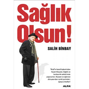 Sağlık Olsun!