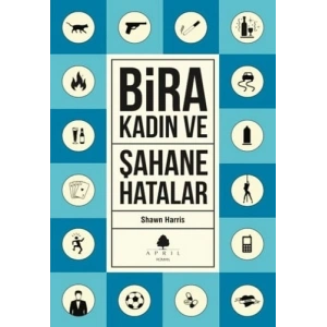 Şahane Hatalar 3 - Bira ve Kadın