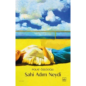 Sahi Adım Neydi?