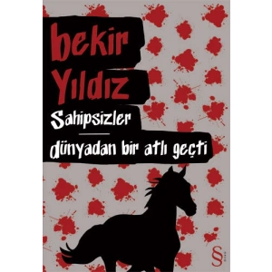 Sahipsizler - Dünyadan Bir Atlı Geçti