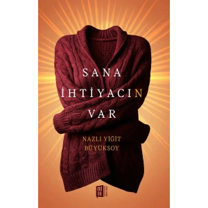 Sana İhtiyacın Var