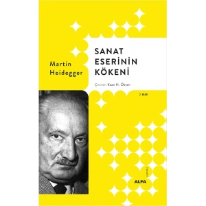 Sanat Eserinin Kökeni (Ciltli)