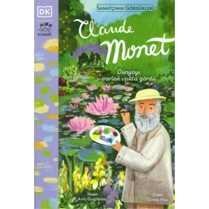 Sanatçının Gördükleri - Claude Monet (Ciltli)