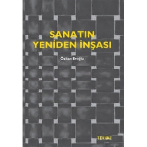 Sanatın Yeniden İnşası