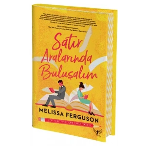 Satır Aralarında Buluşalım (Ciltli) / Melissa Ferguson + Sanat Kitabı