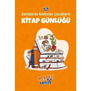 Sayfalarda Kaybolan Çocukların Kitap Günlüğü