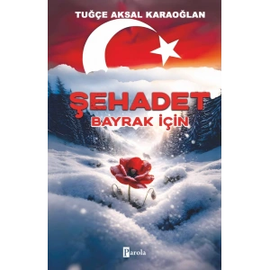Şehadet - Bayrak İçin