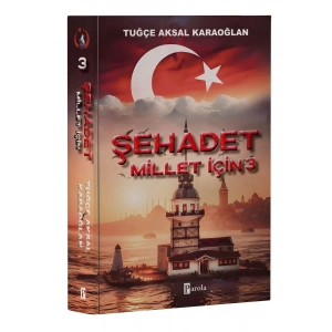Şehadet Millet İçin - 3