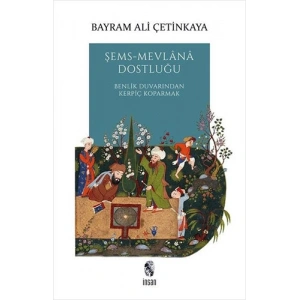 Şems-Mevlana Dostluğu
