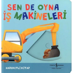 Sen De Oyna - İş Makineleri