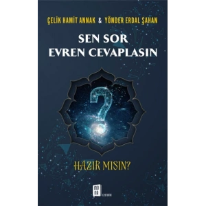 Sen Sor Evren Cevaplasın