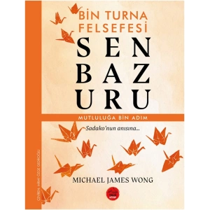 Senbazuru - Bin Turna Felsefesi
