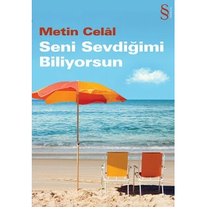 Seni Sevdiğimi Biliyorsun