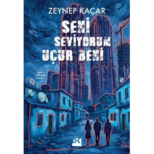 Seni Seviyorum Uçur Beni