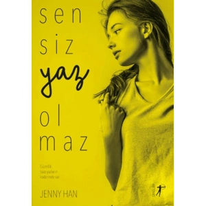 Sensiz Yaz Olmaz