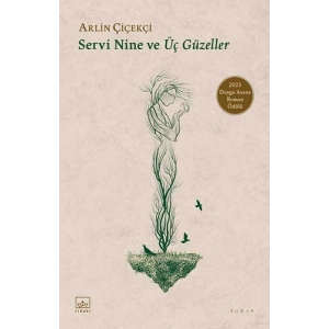Servi Nine ve Üç Güzeller