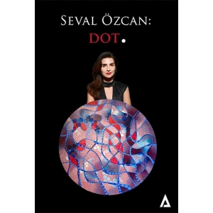 Seval Özcan: Dot