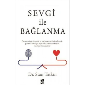 Sevgi ile Bağlanma
