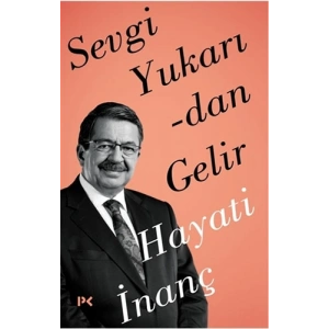 Sevgi Yukarıdan Gelir