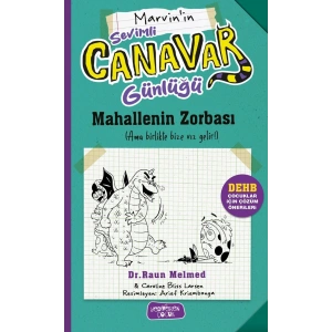 Sevimli Canavar Günlüğü - Mahallenin Zorbası