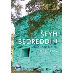 Şeyh Bedreddin Uzun İnce Bir Yol