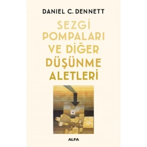 Sezgi Pompaları ve Diğer Düşünme Aletleri