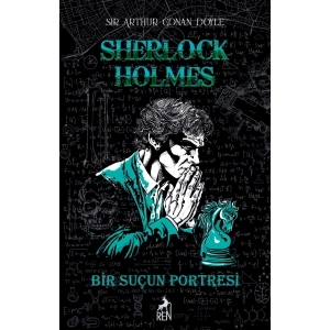 Sherlock Holmes Bir Suçun Portresi (Ciltli)