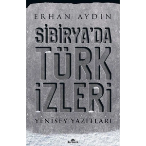 Sibirya’da Türk İzleri