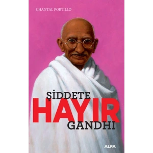 Şiddete Hayır - Gandhi