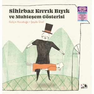 Sihirbaz Kıvrık Bıyık ve Muhteşem Gösterisi